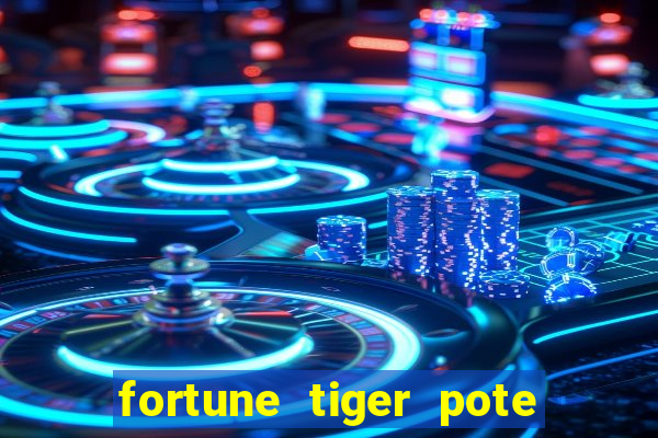 fortune tiger pote de ouro completo